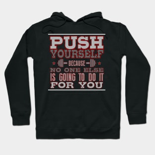 Push Yourself Hoodie